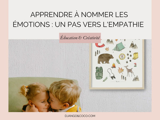 Apprendre à Nommer les Émotions : Un Pas vers l'Empathie pour les Enfants